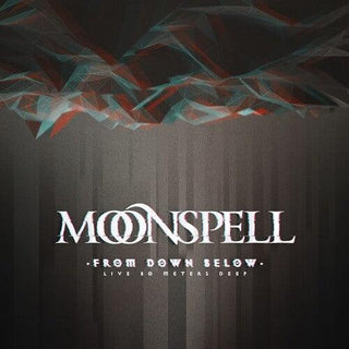 Moonspell- From Down Below - Live 80 Meters Deep