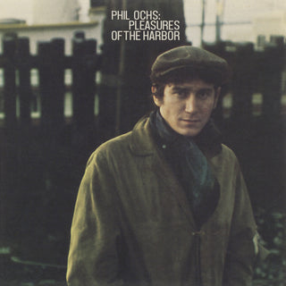 the album cover for Phil Ochs - Pleasures Of The Harbor (Hol)