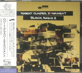 the album cover for Robert Glasper Experiment - Black Radio 2 - SHM-CD