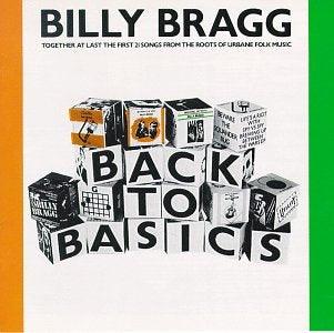 Billy Bragg- Back To Basics