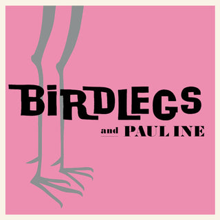 Birdlegs & Pauline- Birdlegs & Pauline