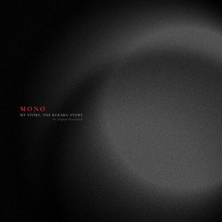 Mono- My Story, The Buraku Story (Original Soundtrack) - RED