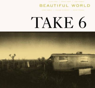 the album cover for Take 6 - Beautiful World [Import]