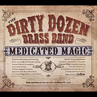 the album cover for Dirty Dozen Brass Band - Medicated Magic
