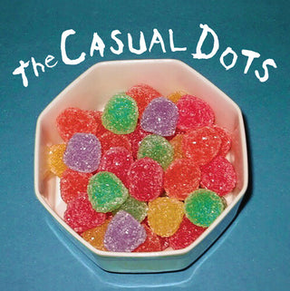 The Casual Dots- Casual Dots