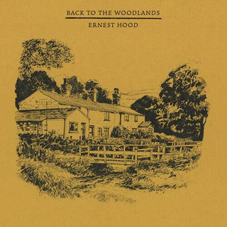 Ernest Hood- Back To The Woodlands (iex) - Yellow