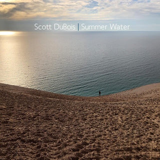 Scott DuBois- Summer Water