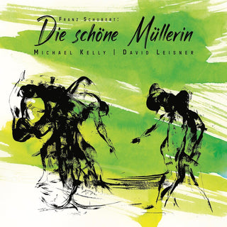 the album cover for Kelly Michael - Franz Schubert: Die Schone Mullerin