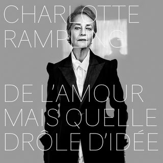 the album cover for Charlotte Rampling - De l'amour mais quelle drole d'idee