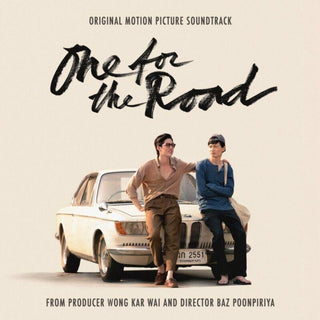 the album cover for One for the Road / O.S.T. - One for the Road (Original Soundtrack) - Produced by Wong Kar Wai