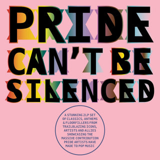 the album cover for Various Artists - Pride Can't Be Silenced / Various