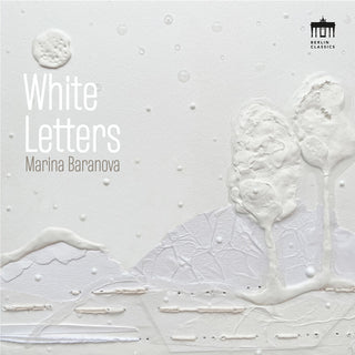 the album cover for Baranova / Bloch / Debussy / Frid - White Letters
