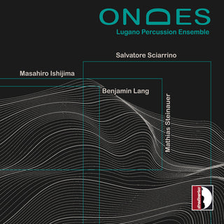 the album cover for Ishijima / Lang / Lugano Percussion Ensemble - Ondes