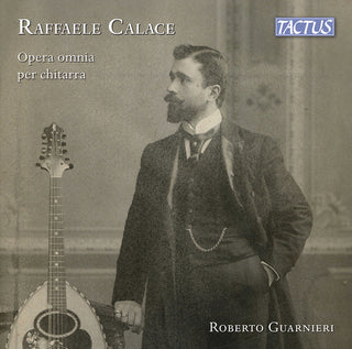 the album cover for Calace / Guarnieri - Complete Guitar Works