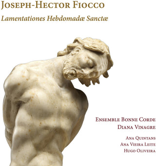 the album cover for Fiocco / Ensemble Bonne Corde - Lamentationes Hebdomadae Sanctae