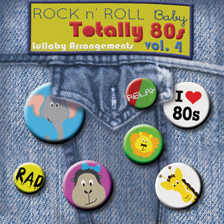 the album cover for Various Artists - Totally 80's Lullabies, Vol. 4 (Various Artist)