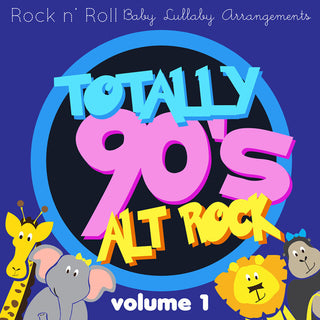 the album cover for Various Artists - Totally 90's Alt Rock Lullabies, Vol.1 (Various Artist)