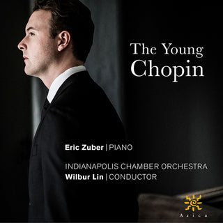 the album cover for Chopin / Zuber / Indianapolis Chamber Orchestra - Young Chopin