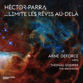 the album cover for Parra / Deforce / Goepfer - Limite Les Reves Au-Dela