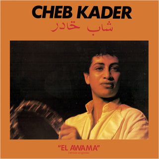 the album cover for Cheb Kader - El Awama [Digipak]