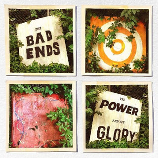 Bad Ends- The Power And The Glory (Indie Exclusive)