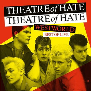 Theatre of Hate- Westworld: Best Of Live