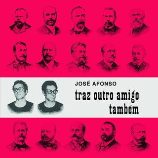 Jose Afonso- Traz Outro Amigo Tambem