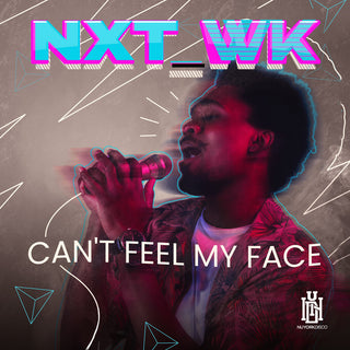 the album cover for Nxt_wk - Can't Feel My Face (Mod)