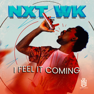 the album cover for Nxt_wk - I Feel It Coming (Mod)