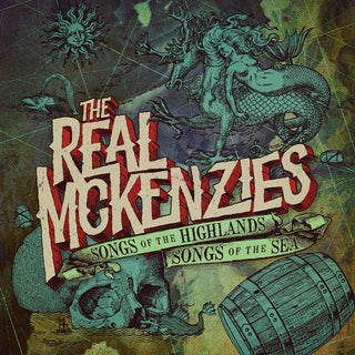 the album cover for The Real Mckenzies - Songs Of The Highlands, Songs Of The Sea [LP]