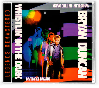the album cover for Bryan Duncan - Whistlin' In The Dark