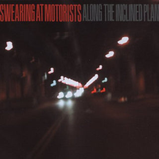 the album cover for Swearing At Motorists - Along the Incline Plane