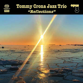 the album cover for Tommy Crona  Jazz Trio - Reflections