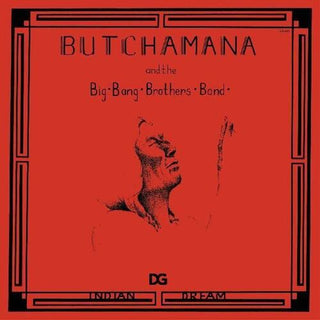Butchamana & Big Bang Brothers Band- Indian Dream