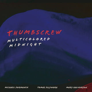 Thumbscrew- Multicolored Midnight