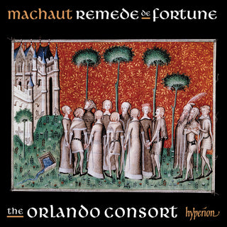 the album cover for Orlando Consort - Machaut: Songs From Remede De Fortune