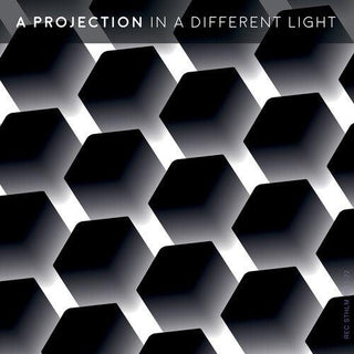 Projection- In A Different Light