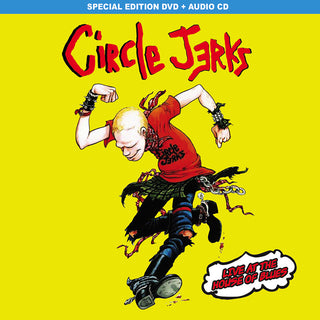 the album cover for Circle Jerks - Live At The House Of Blues [Deluxe CD/DVD]