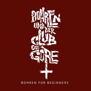 Bohren & der Club of Gore- Bohren For Beginners