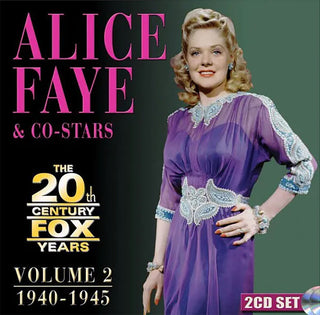 the album cover for Alice Faye - 20th Century Fox Years Volume 2: 1940-1945