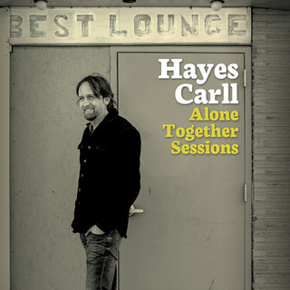 Hayes Carll- Alone Together