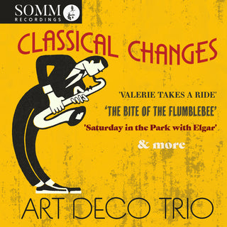 the album cover for Farrington / Art Deco Trio - ClaSSical Changes