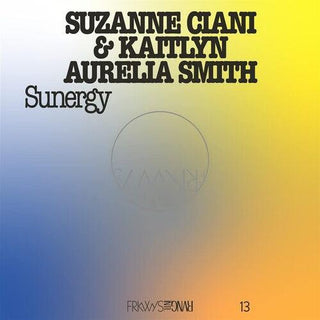 Suzanne Ciani- Frkwys Vol. 13 - Sunergy (expanded) - Pacific Blue