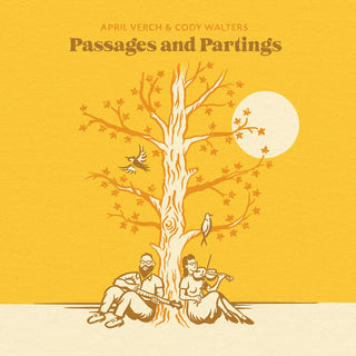 the album cover for April Verch  / Walters,Cody - Passages And Partings