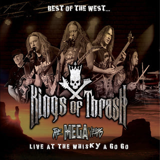 the album cover for Kings of Thrash - Best Of The West: Live At The Whisky A Go Go
