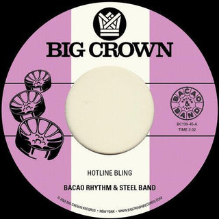 Bacao Rhythm & Steel Band- Hotline Bling B/w Murkit Gem