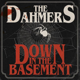 Dahmers- Down In The Basement