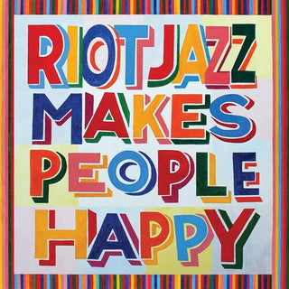 Riot Jazz Brass Band- Riot Jazz Makes People Happy