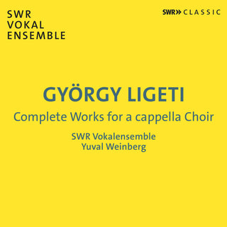 the album cover for Ligeti / Swr Vokalensemble - Complete Works For A Cappella Choir
