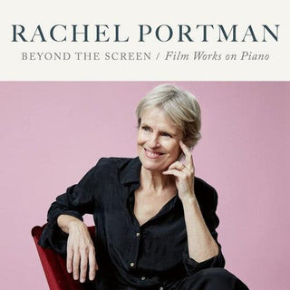 Rachel Portman- Beyond The Screen: Film Works On Piano